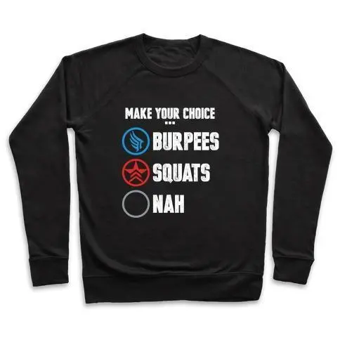 BURPEES FOR PARAGON SQUATS FOR RENEGADE CREWNECK SWEATSHIRT