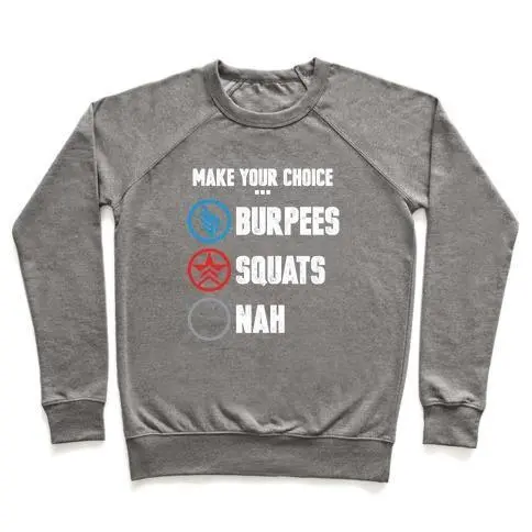 BURPEES FOR PARAGON SQUATS FOR RENEGADE CREWNECK SWEATSHIRT