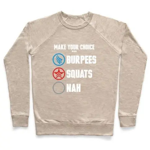 BURPEES FOR PARAGON SQUATS FOR RENEGADE CREWNECK SWEATSHIRT