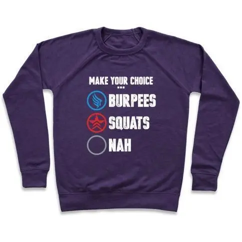 BURPEES FOR PARAGON SQUATS FOR RENEGADE CREWNECK SWEATSHIRT