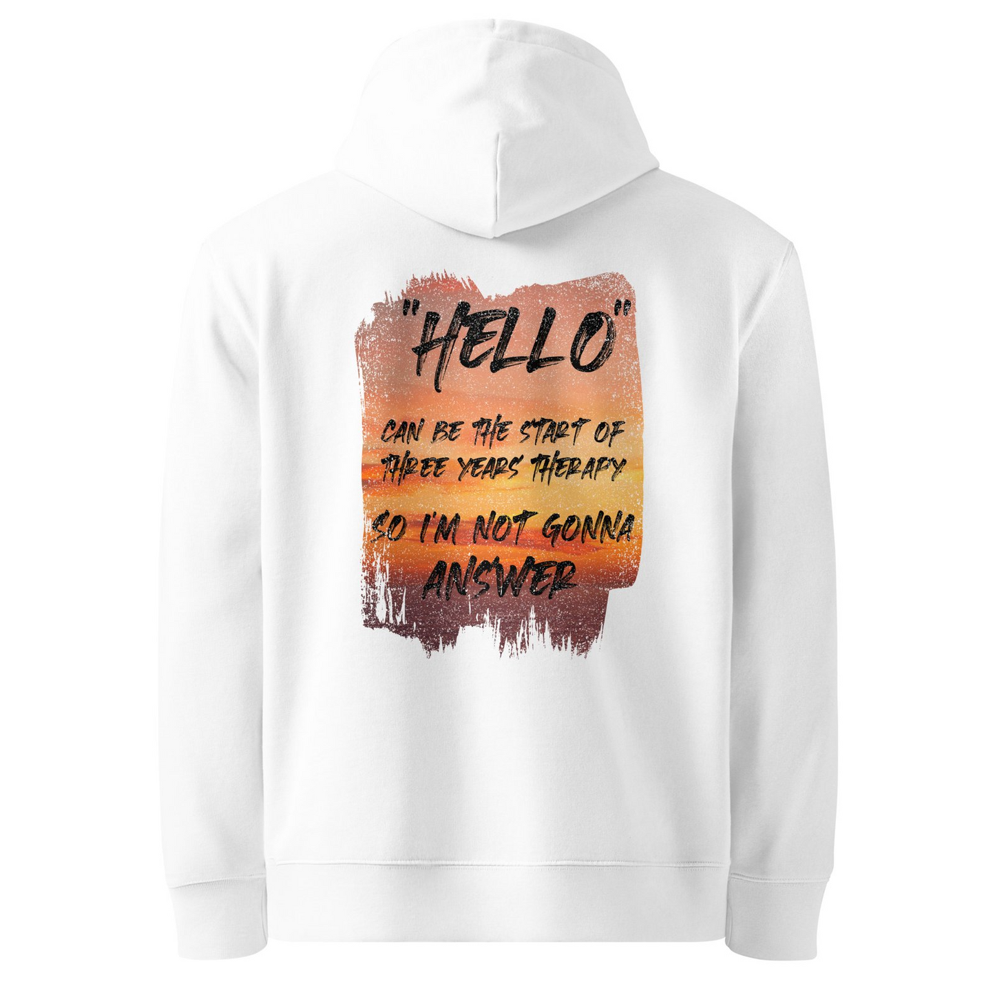 Hello Organic Cotton Hoodie – Unisex Witty Quote Sunset Design | GOTS Certified Eco-Friendly