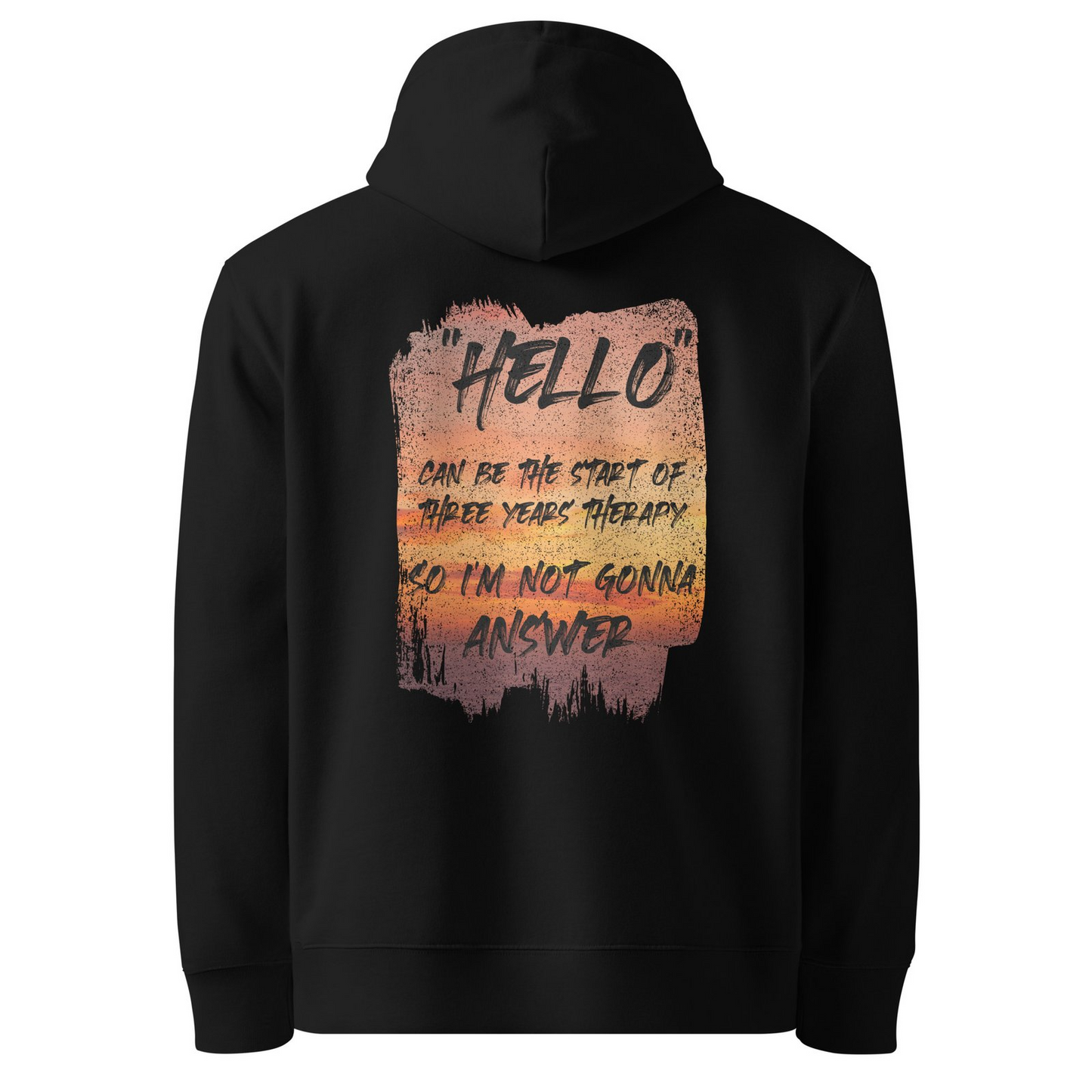 Hello Organic Cotton Hoodie – Unisex Witty Quote Sunset Design | GOTS Certified Eco-Friendly