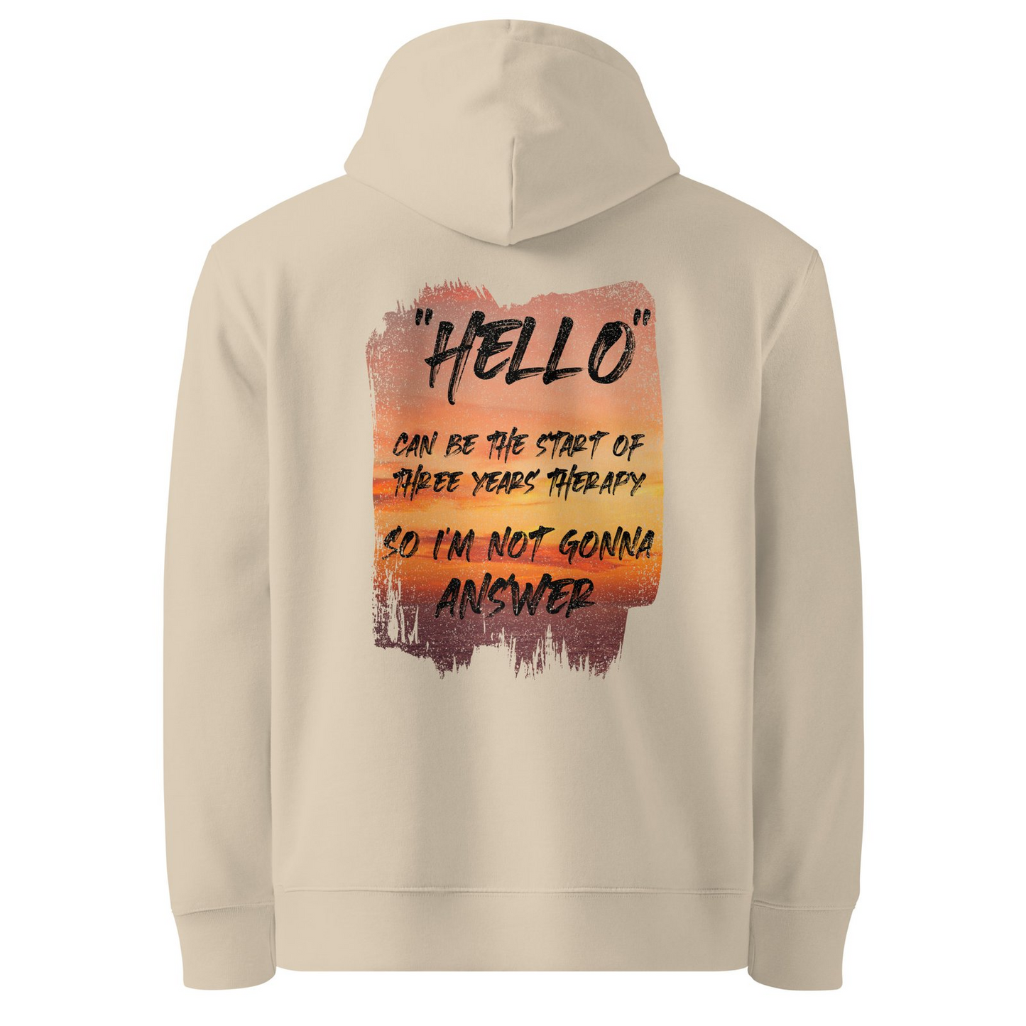 Hello Organic Cotton Hoodie – Unisex Witty Quote Sunset Design | GOTS Certified Eco-Friendly